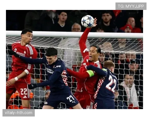范戴克关键拦截助力利物浦零封对手，国家德比力保城门不失
